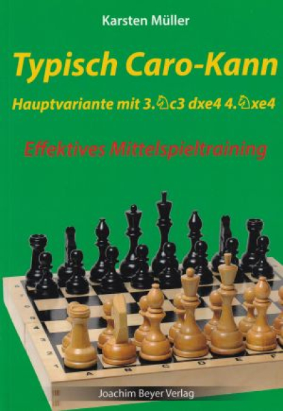 Müller, Typisch Caro-Kann - Hauptvariante mit 3.Sc3 dxe4 4.Sxe4